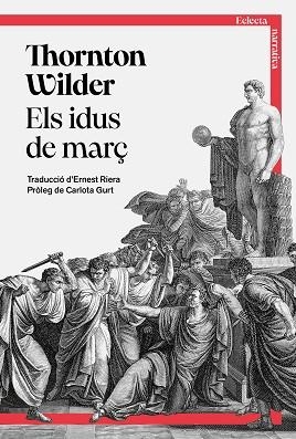 IDUS DE MARÇ, ELS | 9791387933005 | WILDER, THORNTON | Llibreria Aqualata | Comprar llibres en català i castellà online | Comprar llibres Igualada