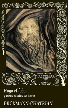 HUGO EL LOBO | 9788477029717 | ERCKMANN-CHATRIAN, ÉMILE ERCKMANN Y ALEXANDRE CHATRIAN | Llibreria Aqualata | Comprar llibres en català i castellà online | Comprar llibres Igualada
