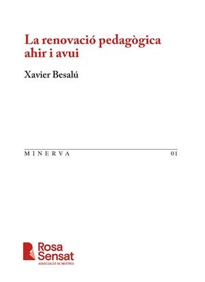 RENOVACIÓ PEDAGÒGICA AHIR I AVUI, LA | 9788412789492 | BESALÚ, XAVIER | Llibreria Aqualata | Comprar llibres en català i castellà online | Comprar llibres Igualada