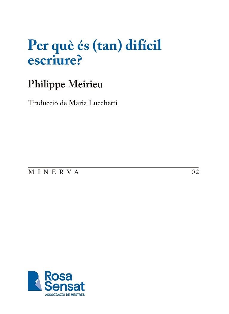 PER QUÈ ÉS (TAN) DIFÍCIL ESCRIURE? | 9791399004519 | MEIRIEU, PHILIPPE / LUCCHETTI, MARIA | Llibreria Aqualata | Comprar llibres en català i castellà online | Comprar llibres Igualada