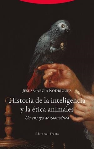 HISTORIA DE LA INTELIGENCIA Y LA ÉTICA ANIMALES | 9788413643052 | GARCÍA RODRÍGUEZ, JESÚS | Llibreria Aqualata | Comprar llibres en català i castellà online | Comprar llibres Igualada