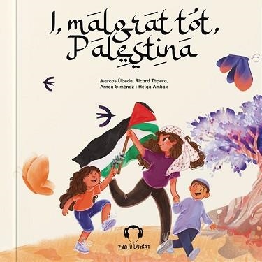 I, MALGRAT TOT, PALESTINA | 9788412650259 | BUBEDA MARCOS / TÀPERA RICARD / GIMÉNEZ ARNAU / AMBAK HELGA | Llibreria Aqualata | Comprar llibres en català i castellà online | Comprar llibres Igualada
