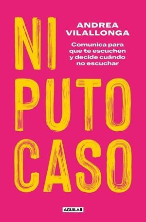 NI PUTO CASO | 9788403524828 | VILALLONGA, ANDREA | Llibreria Aqualata | Comprar llibres en català i castellà online | Comprar llibres Igualada