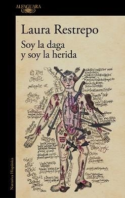 SOY LA DAGA Y SOY LA HERIDA | 9788410496590 | RESTREPO, LAURA | Llibreria Aqualata | Comprar libros en catalán y castellano online | Comprar libros Igualada