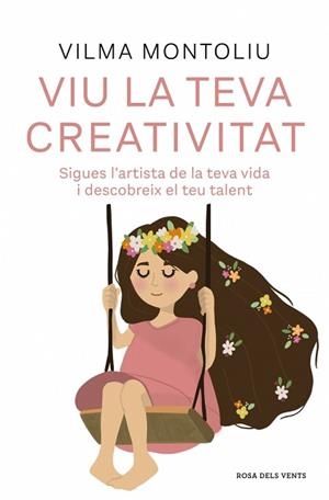 VIU LA TEVA CREATIVITAT | 9788410256378 | MONTOLIU, VILMA | Llibreria Aqualata | Comprar llibres en català i castellà online | Comprar llibres Igualada