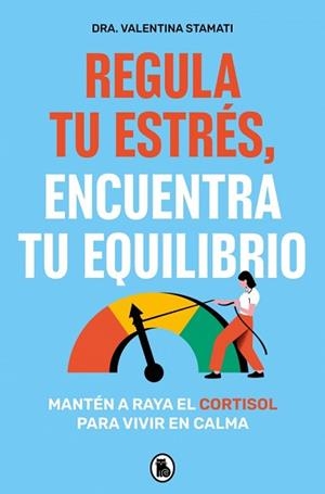 REGULA TU ESTRÉS, ENCUENTRA TU EQUILIBRIO | 9788402430526 | STAMATI, DRA. VALENTINA | Llibreria Aqualata | Comprar llibres en català i castellà online | Comprar llibres Igualada