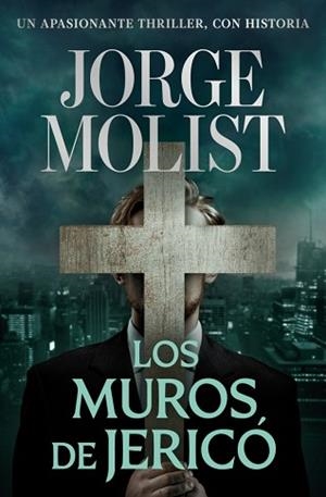 MUROS DE JERICÓ, LOS | 9788466381482 | MOLIST, JORGE | Llibreria Aqualata | Comprar llibres en català i castellà online | Comprar llibres Igualada