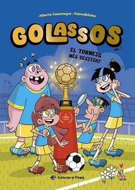 GOLASSOS 2. EL TORNEIG MÉS DESITJAT | 9788419912442 | CASAMAYOR, ALBERTO | Llibreria Aqualata | Comprar libros en catalán y castellano online | Comprar libros Igualada