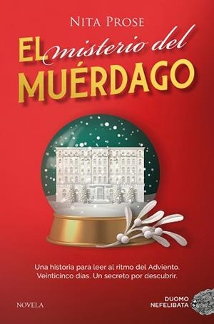 MISTERIO DEL MUÉRDAGO, EL | 9788410346116 | PROSE, NITA | Llibreria Aqualata | Comprar libros en catalán y castellano online | Comprar libros Igualada