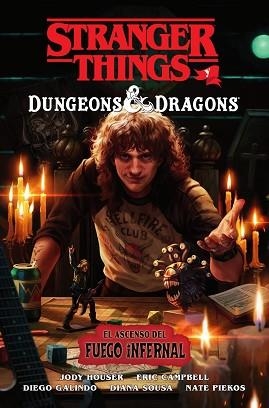 STRANGER THINGS Y DUNGEONS & DRAGONS: EL ASCENSO DEL FUEGO INFERNAL | 9788467979107 | HOUSER, JODY | Llibreria Aqualata | Comprar libros en catalán y castellano online | Comprar libros Igualada