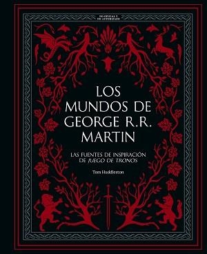 MUNDOS DE GEORGE R. R. MARTIN, LOS | 9788410378933 | HUDDLESTON, TOM | Llibreria Aqualata | Comprar llibres en català i castellà online | Comprar llibres Igualada