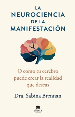 NEUROCIENCIA DE LA MANIFESTACIÓN, LA | 9788413444420 | BRENNAN, SABINA | Llibreria Aqualata | Comprar llibres en català i castellà online | Comprar llibres Igualada