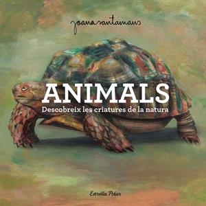 ANIMALS | 9791387519469 | SANTAMANS, JOANA | Llibreria Aqualata | Comprar llibres en català i castellà online | Comprar llibres Igualada