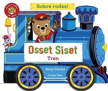 OSSET SISET. SOBRE RODES! TREN | 9791387519865 | DAVIES, BENJI | Llibreria Aqualata | Comprar libros en catalán y castellano online | Comprar libros Igualada