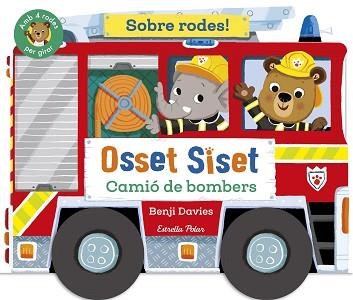 OSSET SISET. SOBRE RODES! CAMIÓ DE BOMBERS | 9791387519872 | DAVIES, BENJI | Llibreria Aqualata | Comprar libros en catalán y castellano online | Comprar libros Igualada