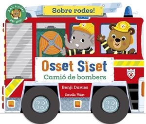 OSSET SISET. SOBRE RODES! CAMIÓ DE BOMBERS | 9791387519872 | DAVIES, BENJI | Llibreria Aqualata | Comprar llibres en català i castellà online | Comprar llibres Igualada