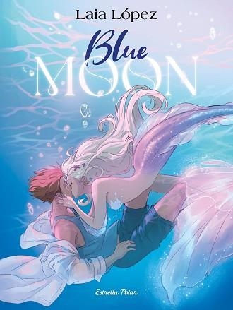 BLUE MOON. L'ESPERIT DE LA LLACUNA | 9791387519186 | LÓPEZ, LAIA | Llibreria Aqualata | Comprar llibres en català i castellà online | Comprar llibres Igualada