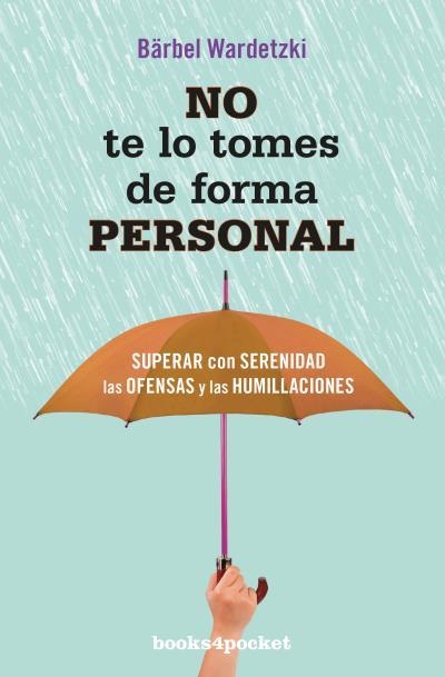 NO TE LO TOMES DE FORMA PERSONAL | 9788416622016 | WARDETZKI, BÄRBEL | Llibreria Aqualata | Comprar llibres en català i castellà online | Comprar llibres Igualada