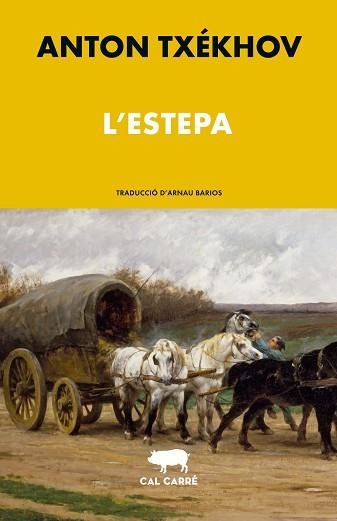 ESTEPA, L' | 9788412995046 | TXÉKHOV, ANTON | Llibreria Aqualata | Comprar llibres en català i castellà online | Comprar llibres Igualada