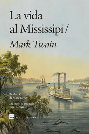 VIDA AL MISSISSIPI, LA | 9791387757168 | TWAIN, MARK | Llibreria Aqualata | Comprar llibres en català i castellà online | Comprar llibres Igualada