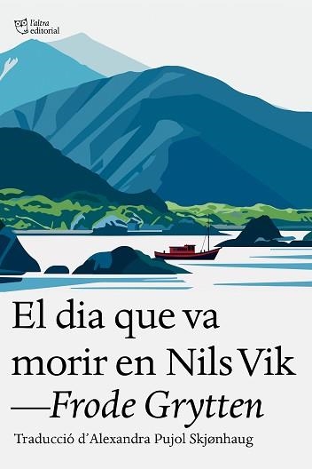 DIA QUE VA MORIR EN NILS VIK, EL | 9791387672324 | GRYTTEN, FRODE | Llibreria Aqualata | Comprar llibres en català i castellà online | Comprar llibres Igualada