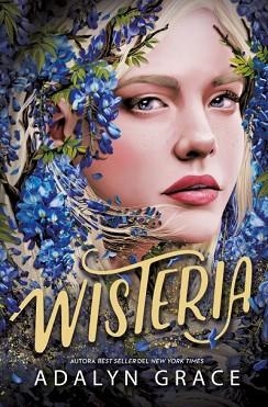 WISTERIA | 9788419130778 | GRACE, ADALYN | Llibreria Aqualata | Comprar libros en catalán y castellano online | Comprar libros Igualada