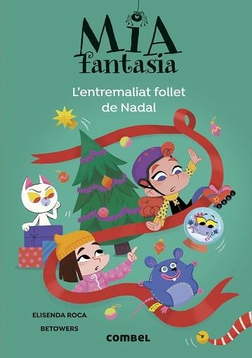 MIA FANTASIA 9. L'ENTREMALIAT FOLLET DE NADAL | 9788411582728 | ROCA, ELISENDA | Llibreria Aqualata | Comprar libros en catalán y castellano online | Comprar libros Igualada