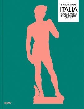 ARTE DE VIAJAR, EL. ITALIA | 9788410469402 | TRENO, NICK | Llibreria Aqualata | Comprar llibres en català i castellà online | Comprar llibres Igualada