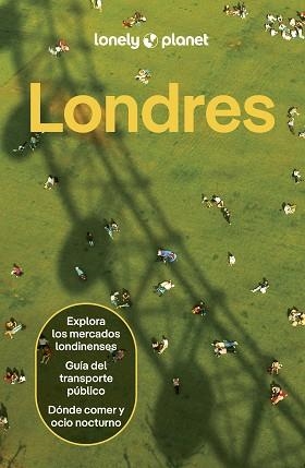 LONDRES (LONELY PLANET 2025) | 9788408303763 | BREMNER, JADE/DOVI, VIVIENNE/FALLON, STEVE/HUSSAIN, THARIK/WONG, JAMES/WRESSELL, TAMSIN | Llibreria Aqualata | Comprar llibres en català i castellà online | Comprar llibres Igualada