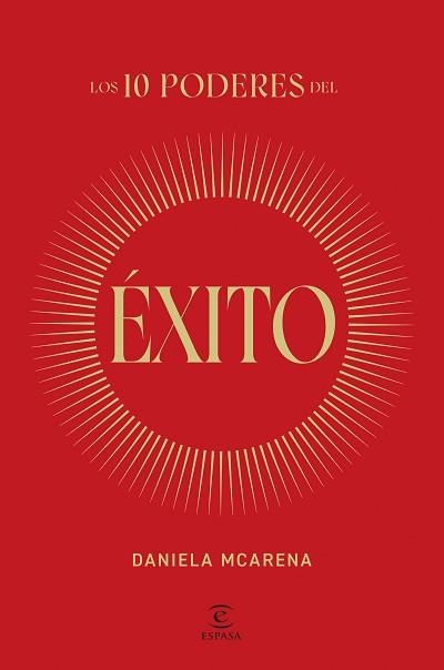 10 PODERES DEL ÉXITO, LOS | 9788467077940 | MCARENA, DANIELA | Llibreria Aqualata | Comprar libros en catalán y castellano online | Comprar libros Igualada