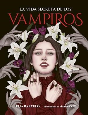 VIDA SECRETA DE LOS VAMPIROS, LA | 9791387761172 | BARCELÓ, ELIA / VAEZ, NANA | Llibreria Aqualata | Comprar llibres en català i castellà online | Comprar llibres Igualada
