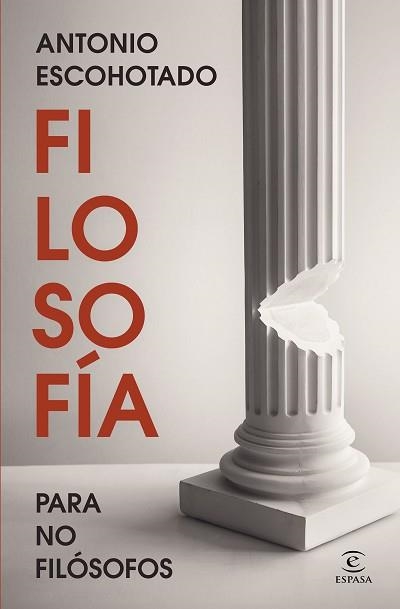 FILOSOFÍA PARA NO FILÓSOFOS | 9788467078954 | ESCOHOTADO, ANTONIO | Llibreria Aqualata | Comprar llibres en català i castellà online | Comprar llibres Igualada