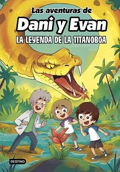 AVENTURAS DE DANI Y EVAN 13, LAS. LA LEYENDA DE LA TITANOBOA | 9788408309444 | Llibreria Aqualata | Comprar llibres en català i castellà online | Comprar llibres Igualada