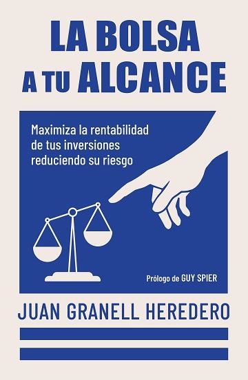 BOLSA A TU ALCANCE, LA | 9788498756012 | GRANELL, JUAN | Llibreria Aqualata | Comprar llibres en català i castellà online | Comprar llibres Igualada