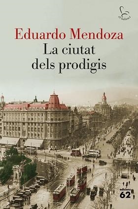 CIUTAT DELS PRODIGIS, LA | 9788429783261 | MENDOZA, EDUARDO | Llibreria Aqualata | Comprar llibres en català i castellà online | Comprar llibres Igualada