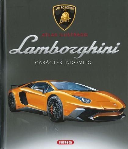 LAMBORGHINI. CARÁCTER INDÓMITO | 9788410846081 | SAOMIL, VÍCTOR | Llibreria Aqualata | Comprar llibres en català i castellà online | Comprar llibres Igualada