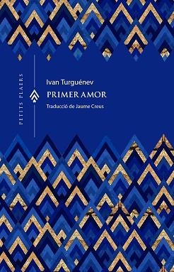 PRIMER AMOR | 9791399051285 | TURGUÉNEV, IVAN | Llibreria Aqualata | Comprar llibres en català i castellà online | Comprar llibres Igualada