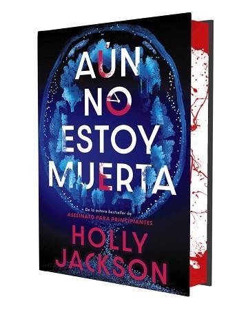 AÚN NO ESTOY MUERTA (EDICIÓN ESPECIAL LIMITADA) | 9791387810009 | JACKSON, HOLLY | Llibreria Aqualata | Comprar libros en catalán y castellano online | Comprar libros Igualada