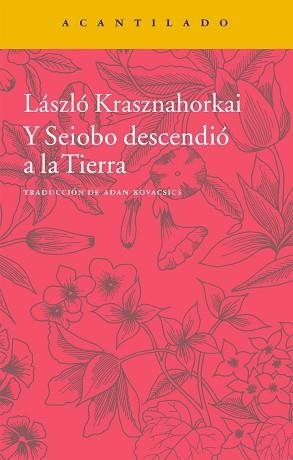 Y SEIOBO DESCENDIÓ A LA TIERRA | 9788416011452 | KRASZNAHORKAI, LASZLO | Llibreria Aqualata | Comprar llibres en català i castellà online | Comprar llibres Igualada