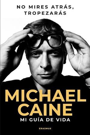 NO MIRES ATRÁS, TROPEZARÁS | 9788410199088 | CAINE, MICHAEL | Llibreria Aqualata | Comprar libros en catalán y castellano online | Comprar libros Igualada