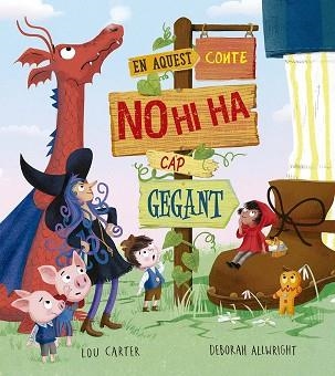 EN AQUEST CONTE NO HI HA CAP GEGANT | 9788491458470 | CARTER, LOU | Llibreria Aqualata | Comprar libros en catalán y castellano online | Comprar libros Igualada