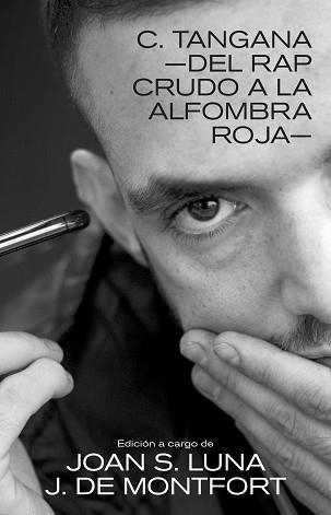 C. TANGANA: DEL RAP CRUDO A LA ALFOMBRA ROJA | 9788418404726 | Llibreria Aqualata | Comprar llibres en català i castellà online | Comprar llibres Igualada