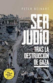 SER JUDÍO DESPUÉS DE LA DESTRUCCIÓN DE GAZA | 9791399105766 | BEINART, PETER | Llibreria Aqualata | Comprar libros en catalán y castellano online | Comprar libros Igualada
