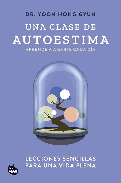 UNA CLASE DE AUTOESTIMA | 9788410427129 | DR. YOON HONG GYUN | Llibreria Aqualata | Comprar llibres en català i castellà online | Comprar llibres Igualada