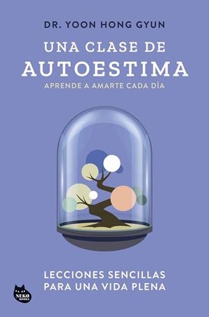 UNA CLASE DE AUTOESTIMA | 9788410427129 | DR. YOON HONG GYUN | Llibreria Aqualata | Comprar llibres en català i castellà online | Comprar llibres Igualada