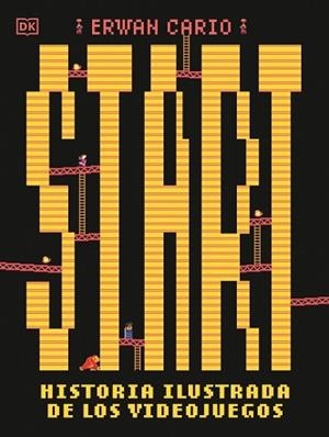 START! HISTORIA ILUSTRADA DE LOS VIDEOJUEGOS | 9780241779699 | CARIO, ERWAN | Llibreria Aqualata | Comprar libros en catalán y castellano online | Comprar libros Igualada