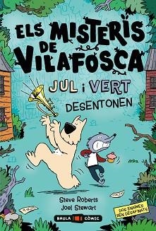 JUL I VERT DESENTONEN. ELS MISTERIS DE VILAFOSCA | 9788447955107 | ROBERTS, STEVE / STEWART, JOEL | Llibreria Aqualata | Comprar llibres en català i castellà online | Comprar llibres Igualada