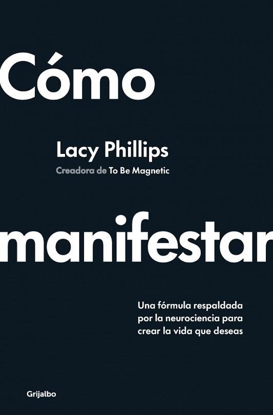 CÓMO MANIFESTAR | 9788425368394 | PHILLIPS, LACY | Llibreria Aqualata | Comprar libros en catalán y castellano online | Comprar libros Igualada