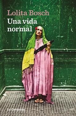 UNA VIDA NORMAL | 9788419245328 | BOSCH, LOLITA | Llibreria Aqualata | Comprar llibres en català i castellà online | Comprar llibres Igualada