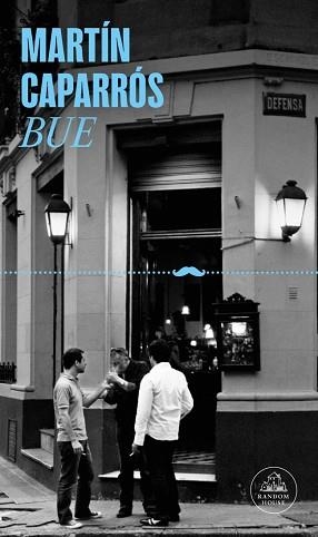 BUE | 9788439745877 | CAPARRÓS, MARTÍN | Llibreria Aqualata | Comprar llibres en català i castellà online | Comprar llibres Igualada